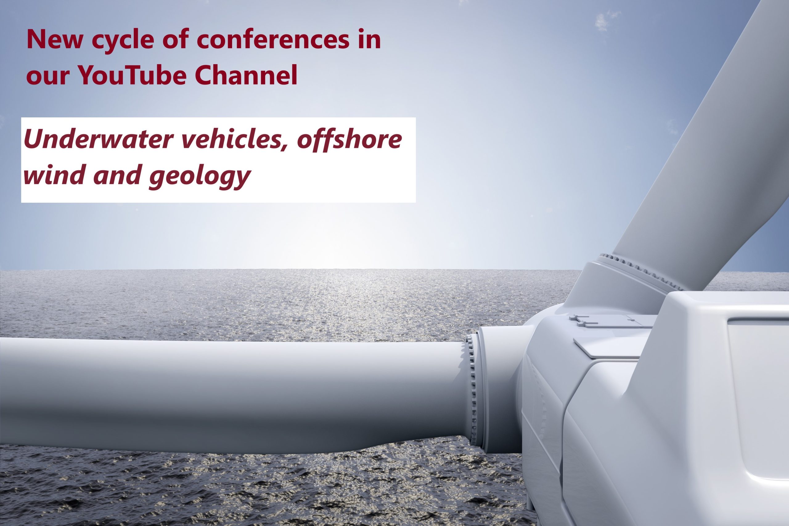 Underwater vehicles, offshore wind and geology: New cycle of conferences in YouTube